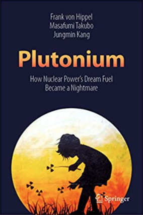 Plutonium: How Nuclear Power’s Dream Fuel Became a Nightmare | Arms